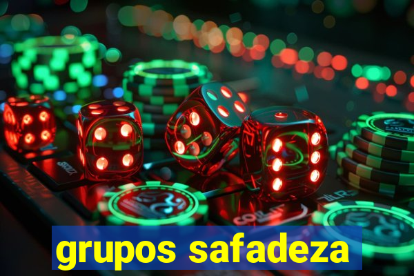 grupos safadeza